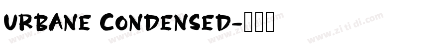 Urbane Condensed字体转换 Urbane Condensed字体转换